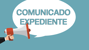 COMUNICADO - Expediente